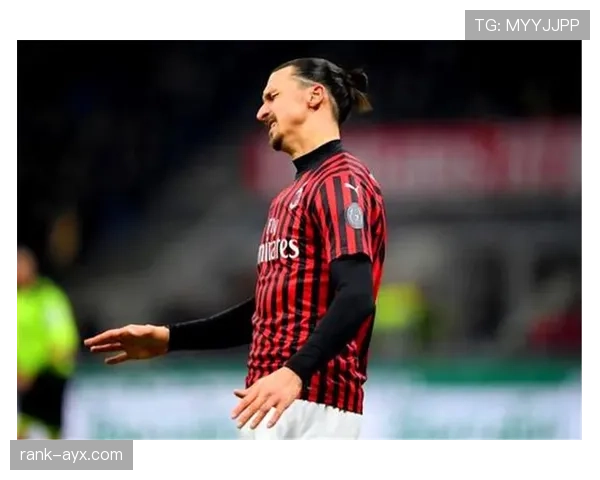 伊布关键进球助球队逆转，状态回暖引关注