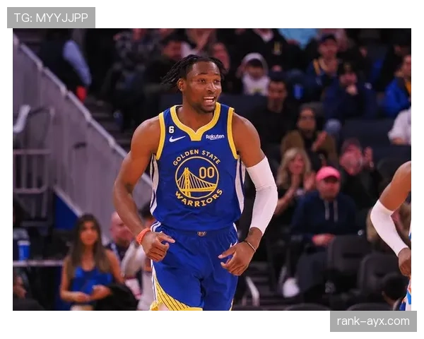 库明加挡拆拉开空间效率提升明显助勇士攻防转换加速